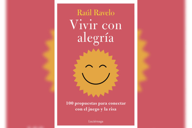libro-vivir-alegria-raul-ravelo